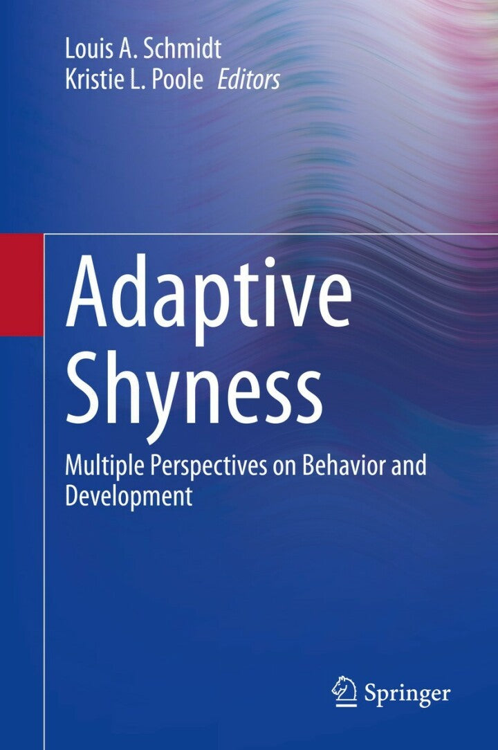 Adaptive Shyness 1st Edition Multiple Perspectives on Behavior and Development PDF E-book :