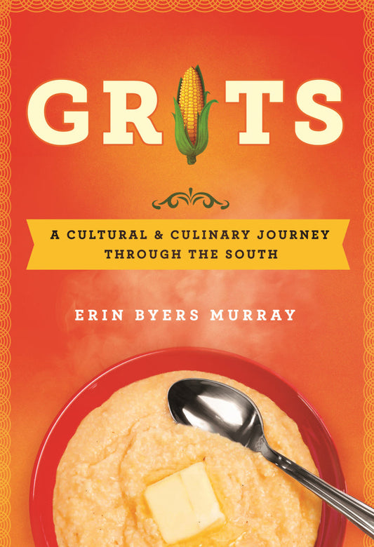 Grits A Cultural and Culinary Journey Through the South  PDF BOOK