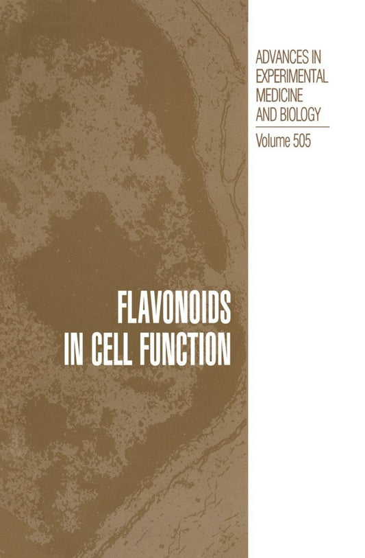 Flavonoids in Cell Function 1st Edition PDF E-book :