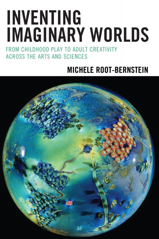 Inventing Imaginary Worlds From Childhood Play to Adult Creativity Across the Arts and Sciences PDF E-book :