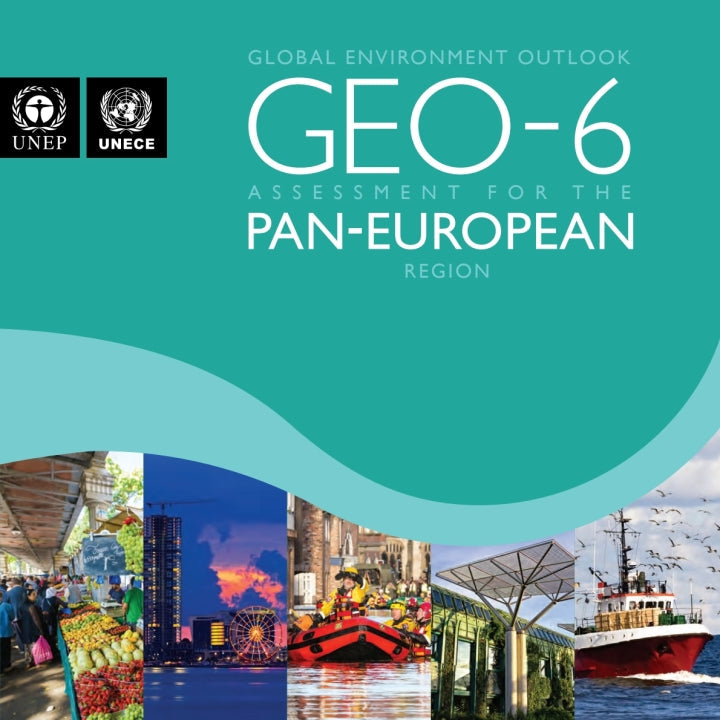 Global Environment Outlook 6 (GEO-6) Assessment for the Pan-European Region  - E-Book and test bank