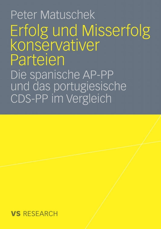 Erfolg und Misserfolg konservativer Parteien Die spanische AP-PP und das portugiesische CDS-PP im Vergleich  PDF BOOK