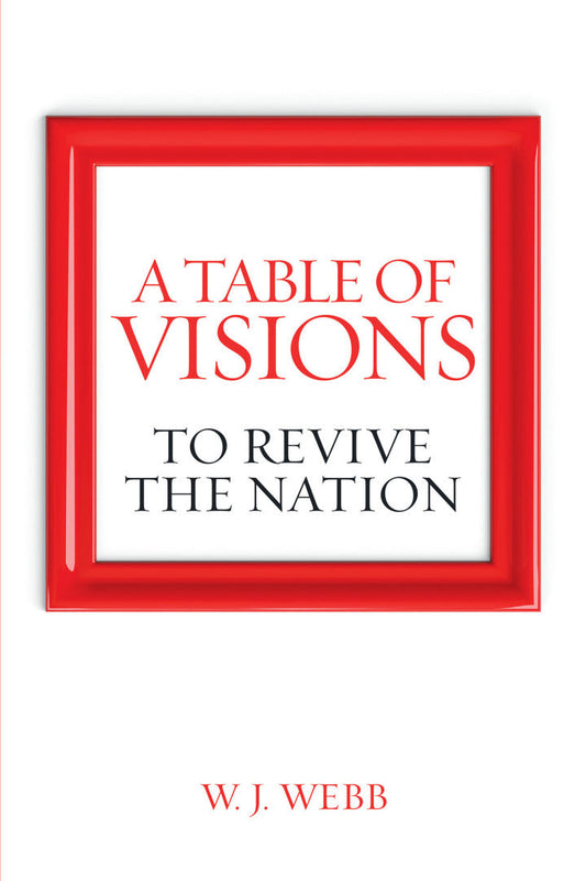 A Table of Visions To Revive the Nation PDF E-book :