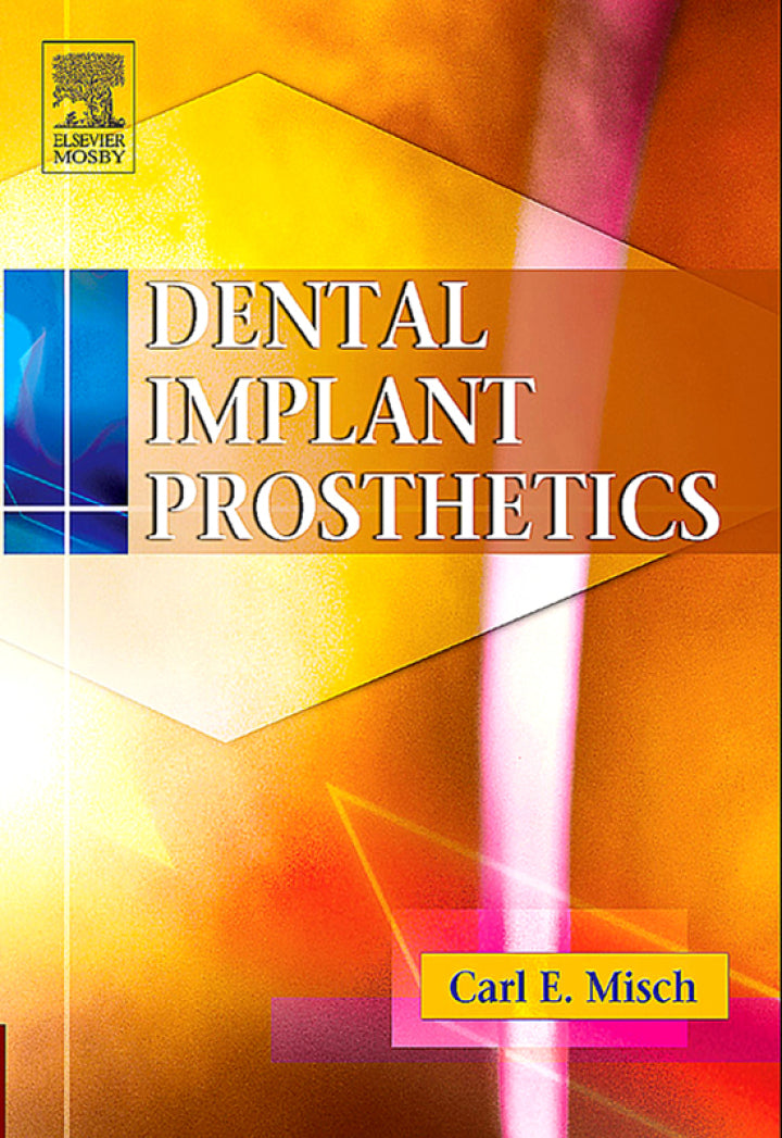 Dental Implant Prosthetics  - E-Book and test bank