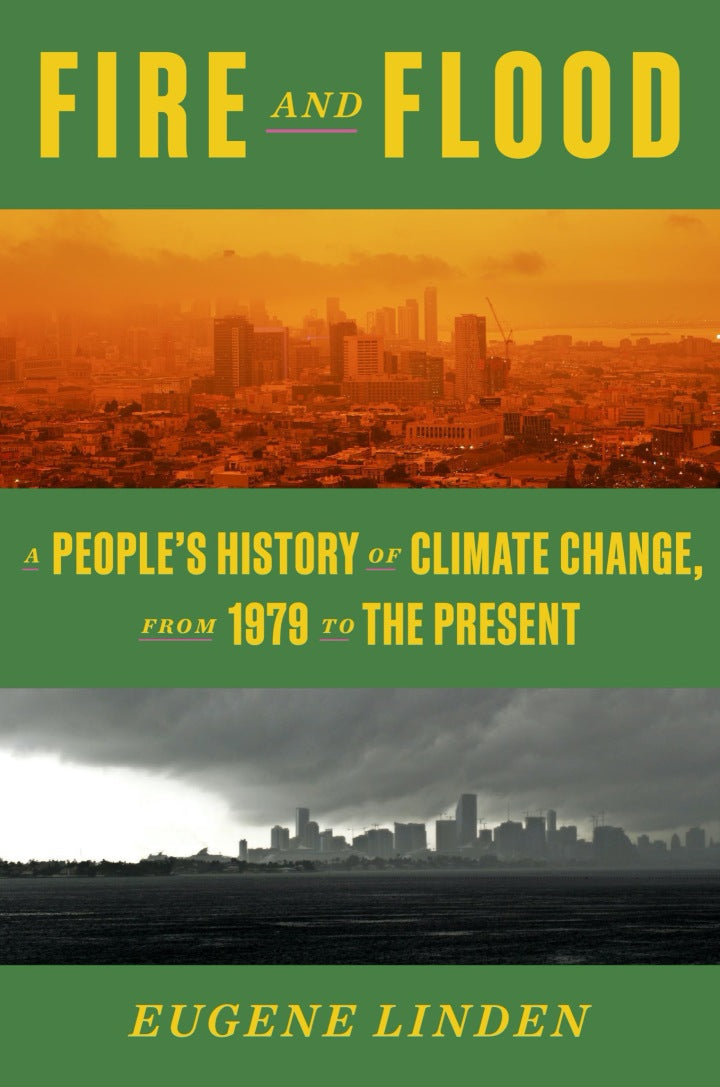 Fire and Flood A People's History of Climate Change, from 1979 to the Present  - E-Book and test bank