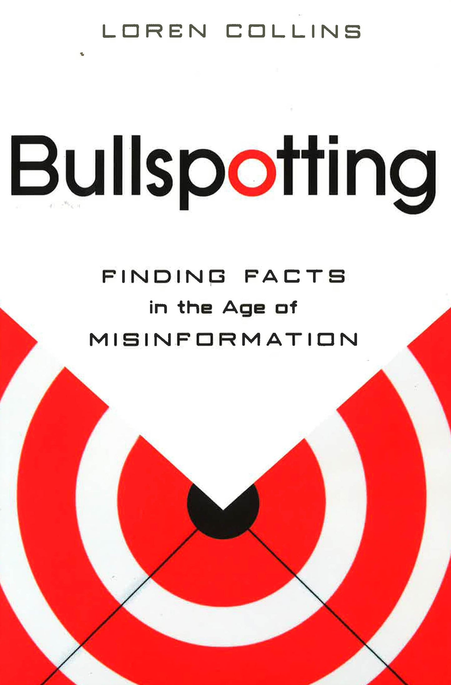 Bullspotting: Finding Facts In The Age Of Misinformation