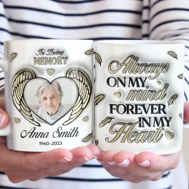 Custom Photo You're Forever In My Heart - Memorial Personalized Custom 3D Inflated Effect Printed Mug - Sympathy Gift For Family Members